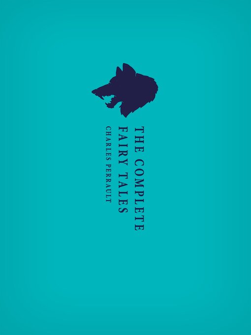 Title details for The Complete Fairy Tales by Charles Perrault - Available